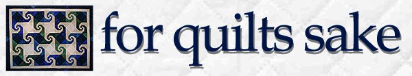 For Quilts Sake