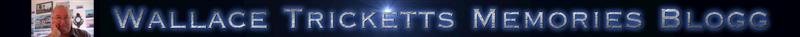 Wallace Tricketts Memories Blogg