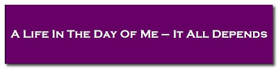a life in the day of me it all depends