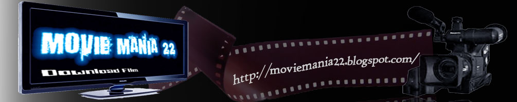 Movie Mania 22 | Download Film Gratis |