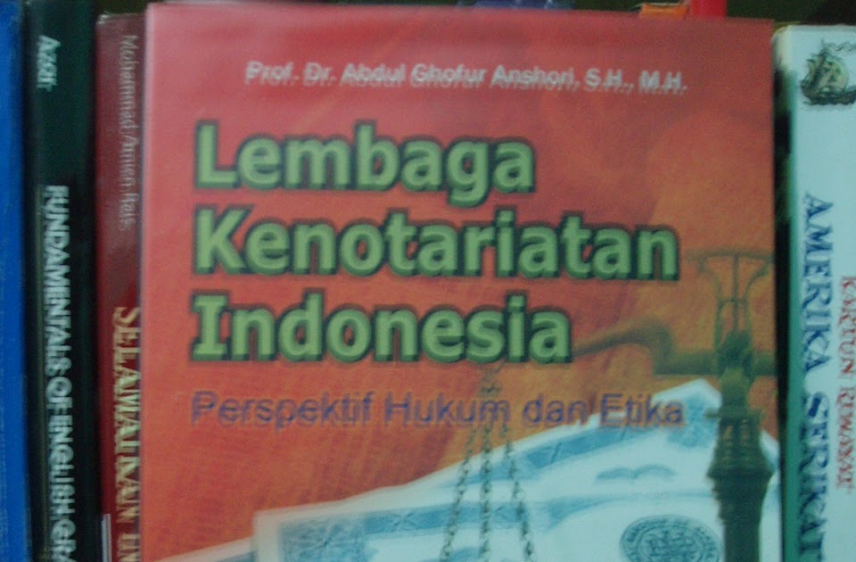 Peduli Hukum Resensi Buku Lembaga Kenotariatan Indonesia