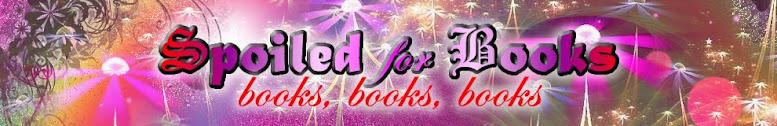 Spoiled For Books