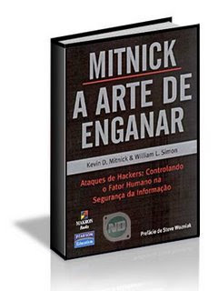 A Arte de Enganar - Kevin Metnick - Historia do hacker mais famoso do mundo A+arte+de+enganar