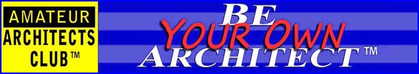 Be Your Own Architect - Join The Amateur Architects Club