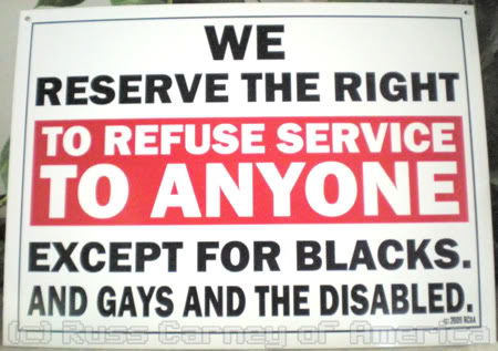 can anyone a service has the sign quot we reserve the right to refuse service to anyone quot been replaced with can anyone a service has the sign quot we reserve the right to refuse service to anyone quot been replaced with