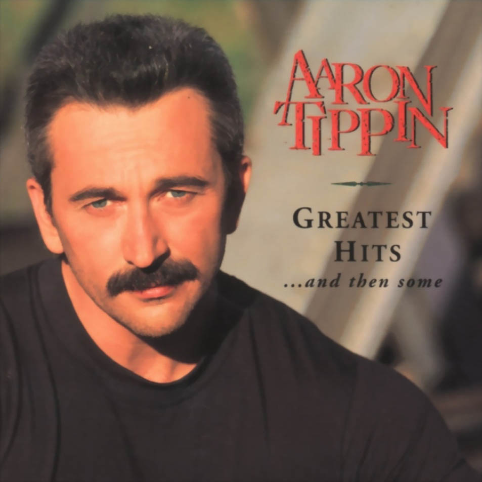 CARATULAS DE CD DE MUSICA Aaron Tippin Greatest Hits And Then Some (1997)