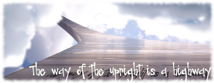 The way of the upright is a highway