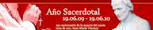 19 de Junio 2009 - 19 de Junio 2010  Año Sacerdotal