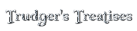 Trudger's Treatises
