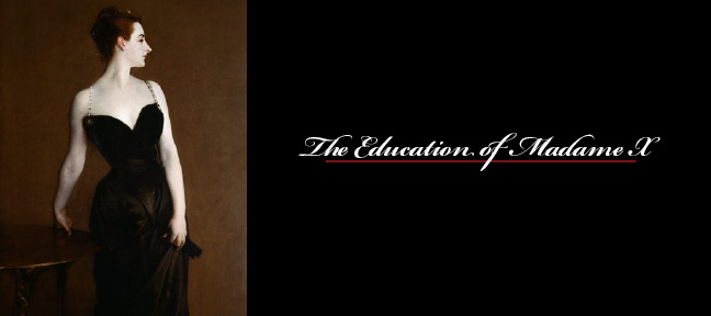The Education of Madame X