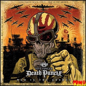 [Obrazek: FIVE+FINGER+DEATH+PUNCH-War+Is+The+Answer(2009)WM.jpg]