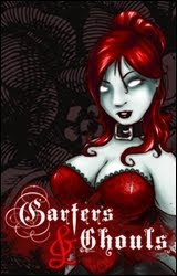 Garters and Ghouls RIP-Unleashed Garters and Ghouls RIP-Unleashed