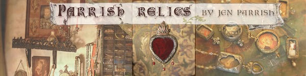 * ~ Parrish Relics ~