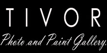 Tivor Photo & Paint Gallery
