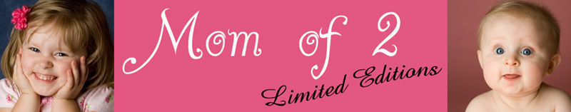 Mom of 2 Limited Editions