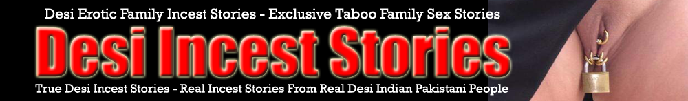 Desi Incest Stories