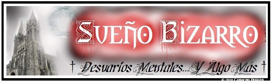 .†..Sueño Bizarro..†.