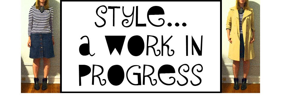 Style...A Work In Progress