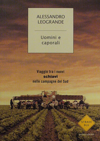 [alessandro-leogrande-uomini-e-caporali.jpg]