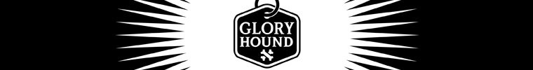 GLORY hound