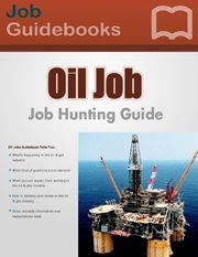 OIL INDUSTRY JOB GUIDE