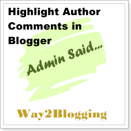 How to Highlight Authors Comments In Blogger / Blogspot