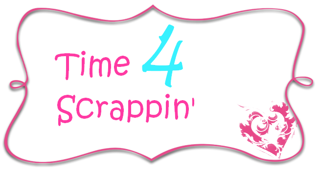 Time 4 Scrappin'