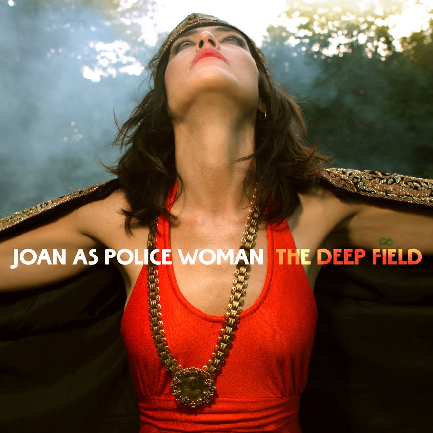 My Visual Stories: Joan As Police Woman: The Deep Field