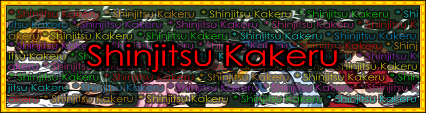 Shinjitsu Kakeru