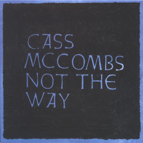 [Cass+McCombs+-+Not+The+Way.jpeg]