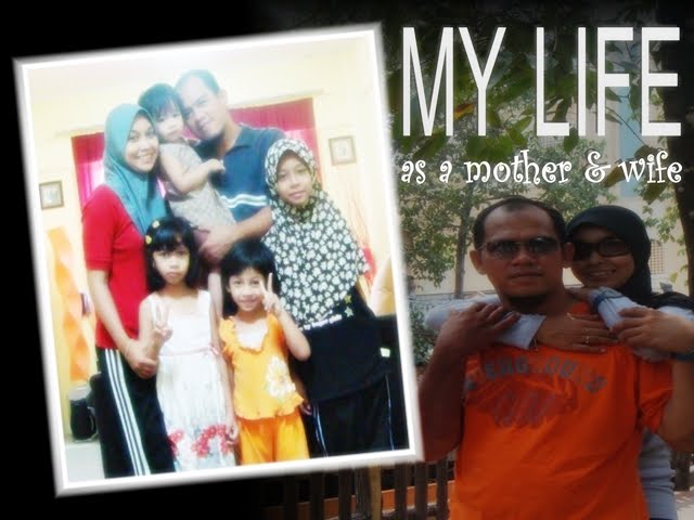 My Life as a Mother and Wife