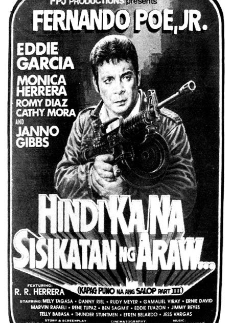FPJ: HINDI KA NA SISIKATAN NG ARAW: KAPAG PUNO NA ANG SALOP Part III