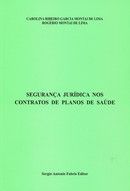 Segurança Jurídica nos Contratos de Planos de Saúde