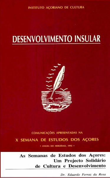 "As Semanas de Estudos dos Açores: Um Projecto Solidário de Cultura e Desenvolvimento". 1992