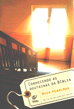 Conhecendo as Doutrinas da Bíblia de Myer Pearlman