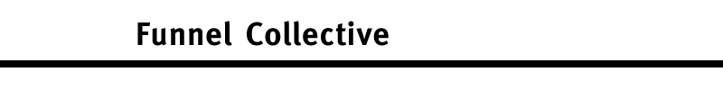Funnel Collective