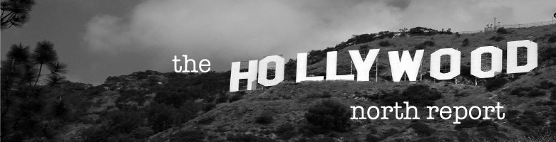 the hollywood north report