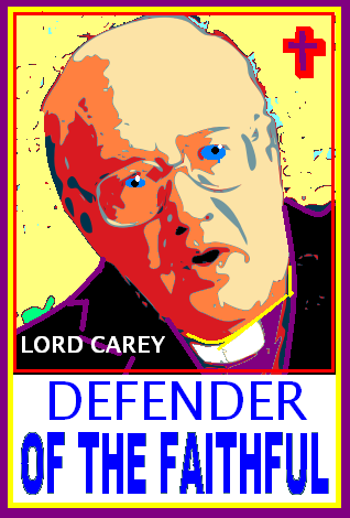[LORD+CAREY+DEFENDER+of-the-faithful.PNG]