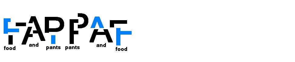 Food and Pants/Pants and Food