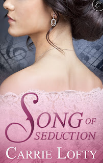 Excerpt: Song of Seduction by Carrie Lofty