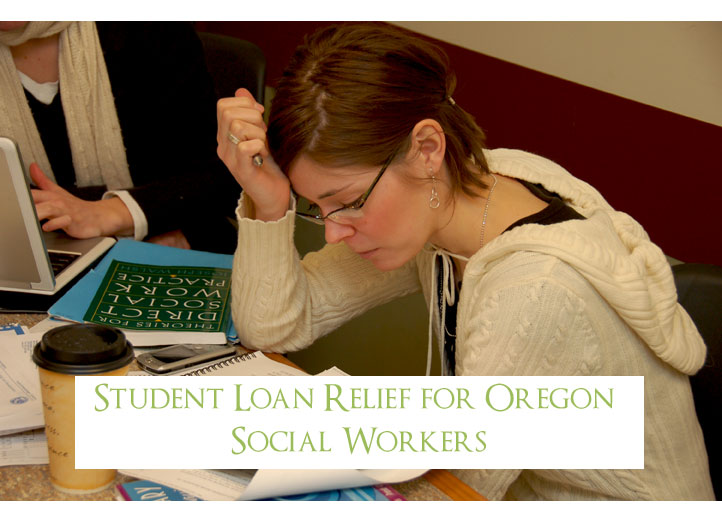 Student Loan Relief for Oregon Social Workers