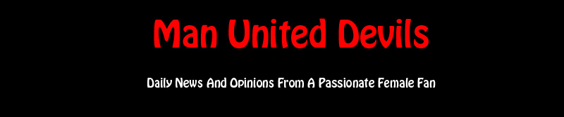 Man United Devils - Daily News, Views and Opinions
