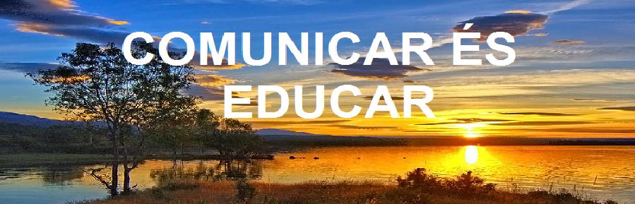 Comunicar es Educar