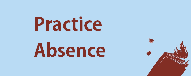 Practice Absence