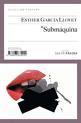 Submáquina, de Esther García Llovet (Salto de Página) Submáquina, de Esther García Llovet (Salto de Página)