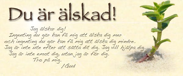 Du är älskad!