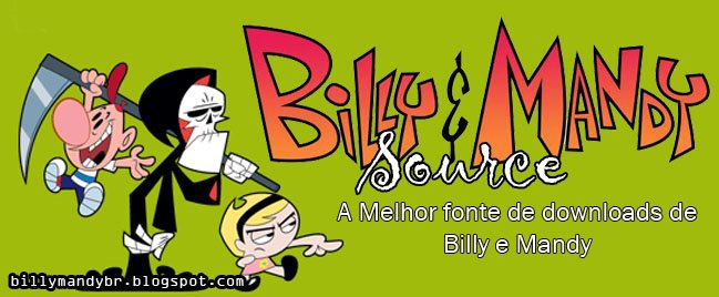 Billy e Mandy Source -BR