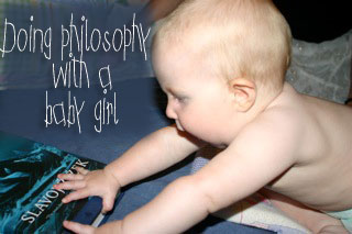 Doing philosophy with a baby girl