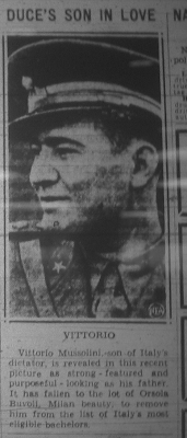 Il Duce's son -- what a dreamboat! Il Duce's son -- what a dreamboat!