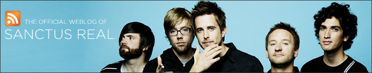 The Official Weblog of Sanctus Real